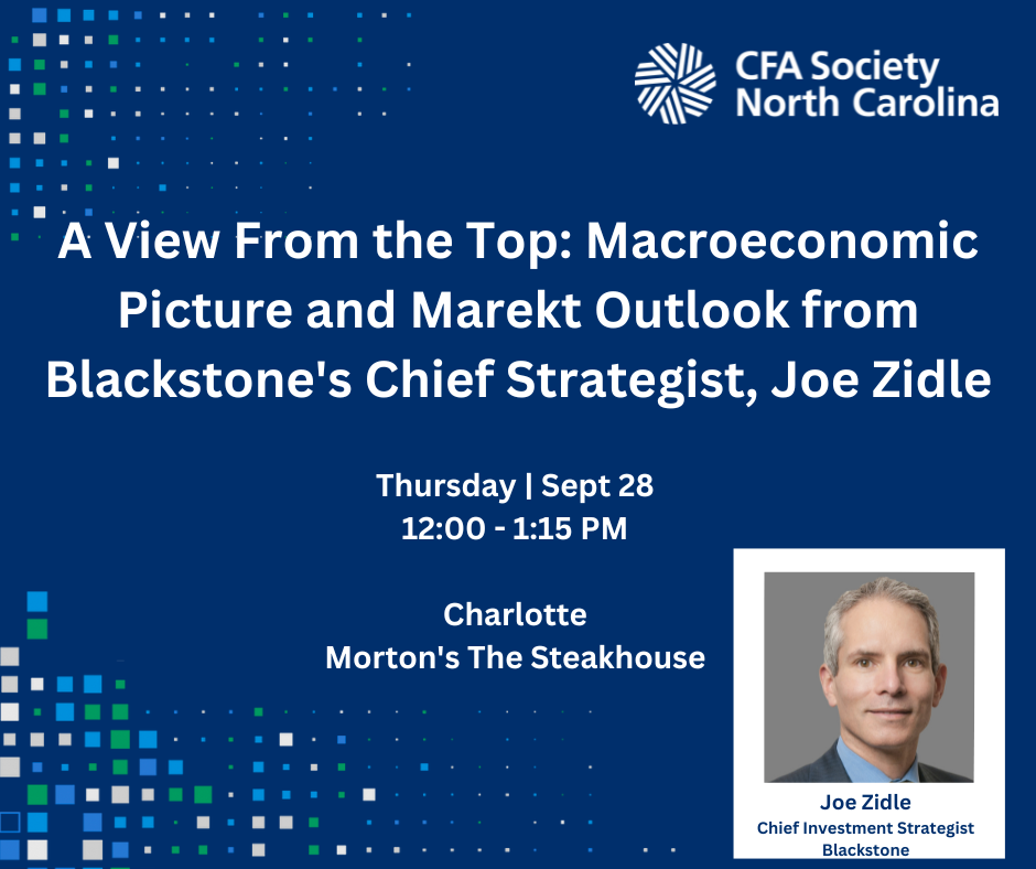 A View From the Top: Macroeconomic Picture and Market Outlook from Blackstone's Chief Strategist Joe Zidle