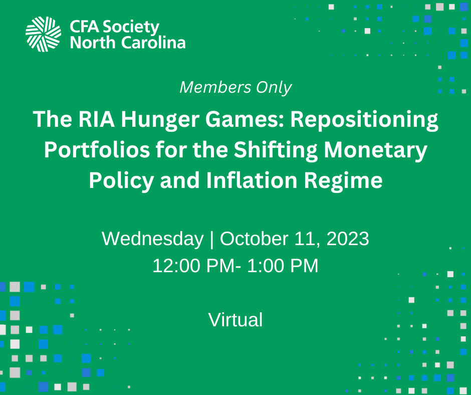 Member Only- The RIA Hunger Games: Repositioning Portfolios for the Shifting Monetary Policy and Inflation Regime